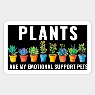 Plants Are My Emotional Support Pets Flower Plant Lovers Sticker